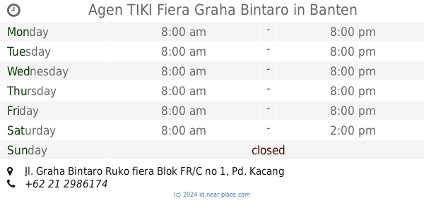 Agen Tiki Fiera Graha Bintaro Banten Opening Times Tel 62 21 2986174